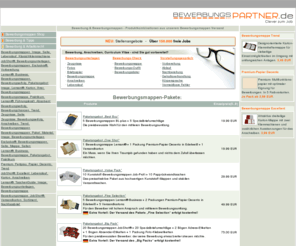 pro-bewerbung.de: Bewerbung & Bewerbungsmappen
Produktkombinationen aus Karton-Bewerbungsmappen, Kunststoff-Bewerbungsmappen, Bewerbungsmappen-Paketangebote, Versandmaterial, Papier, Ratgeber, Adressetiketten, Foto-Zubehr