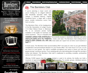 thebarristersclub.net: BARRISTERS CLUB
The Barristers Club is a premiere Lehigh Valley banquet facility, perfect for weddings, wedding receptions, anniversaries, bridal showers, corporate events, birthday parties, bar mitzvahs  and more.