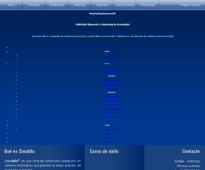 zonablu.es: Marketing Bluetooth | Publicidad Bluetooth | Marketing de Proximidad
Zonablu. Marketing bluetooth & publicidad bluetooth. Lider en Marketing de Proximidad.