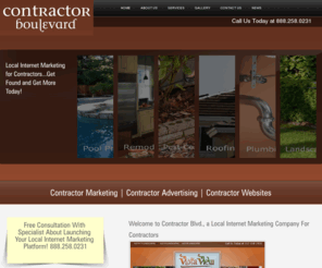 contractorblvd.net: Contractor Marketing | Contractor Advertising | Contractor Websites
Contractor Marketing company offers custom web design, and local internet marketing campaigns for remodelers, landscapers, plumbers, hvac contractors, painters, electricians, and every contractor.