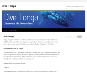 divetonga.com: Dive Tonga. Popular Scuba Diving locations in Tonga and Diving Packages
Scuba Diving information for Tonga and selection of dive sites and popular destinations in Tonga. Book your dive packages. Snorkell with Whales. Find the Best time to Dive in Tonga