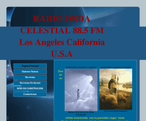 radioondacelestial.com: RADIO ONDA CELESTIAL     88.5 FM Los Angeles California U.S.A
