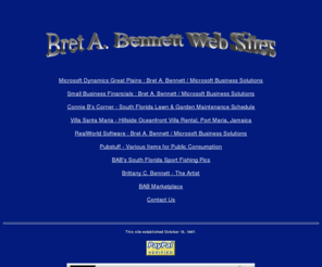 bretabennett.com: Bret A. Bennett Web Sites
Great Plains, RealWorld and other BRET A. BENNETT web sites.