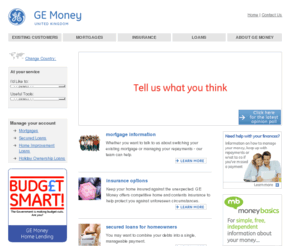 gemoney.co.uk: GE Money Uk : Mortgages : Insurance : Loans
GE Money Uk : Mortgages : Insurance : Loans