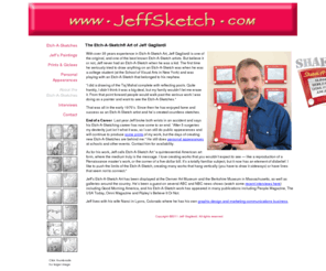 jeffsketch.com: Etch-a-Sketch art done by Jeff Gagliardi
Beautiful etch-a-sketch art done by Jeff Gagliardi, a famous American artist.