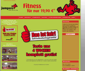 jumpers-fitness.de: fitness. wie ichs mag! ... für nur 19,90 pro Monat! Kostenloses Probetraining jederzeit möglich! jumpers in deiner Nähe: Rosenheim, Heidenheim, Fürth, Ansbach, Freising, Landshut, Passau, München-Haar.
fitness. wie ichs mag! für nur 19,90 pro Monat. Ein kostenloses Probetraining ist bei jumpers fitness jederzeit möglich! Schau gleich jetzt bei einem jumpers in deiner Nähe rein: Rosenheim, Heidenheim, Fürth, Ansbach, Freising, Landshut, Passau, München-Haar. 116 Wochenstunden geöffnet, 365 Fitnesstage im Jahr, Fitnessstudio, Fitnessstudios, Solarium, Schnuppertraining, Testtraining, Ausdauer, Cardiotraining, Fitnesscenter, jumpers, Fitness, jumpers Fitness, Studio, Vibrafit, Vibrationstraining, Discountfitness, Power Bar, Power, Sport, Sportanlage, freundlich, kompetent, e-Card, Probetraining, Gerätetraining, genial günstig, Fitnessdiscount, Cardiotraining, Zirkeltraining, Life Fitness, Krafttraining, Herz- Kreislauftraining, Kraft, Abnehmen, Fettreduktion, Ausdauer, Kraftausdauer, Figur, Figurtraining, Hanteltraining, Fitnessgerätetraining, Ambiente, Cardiokino, Sonnen, Stretching, Personaltraining, Fitness testen, Fitness mit Freunden, Fitness steigern und Geld sparen, Mineraldrinkbar, Fitness mit Ambiente, effektives Training, lange geöffnet, , gratis testen, Aktion,  Fitnesskette, Studiofilialen