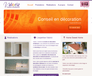 valorizimmo.com: Valoriz, créateur d'ambiances, décoration intérieure, home staging...
Valoriz, Créateur d'ambiances déco et home staging - Votre coaching déco - Découvrez nos prestations déco clés en main ou sur mesure pour valoriser votre décoration intérieure