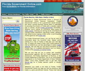 governmentonline.com: Florida Keys, Beaches, State Map, Weather, Destin, Florida Department Of Corrections
Offers information on Florida state government, universities, department of correction, DMV, beaches and other useful links for people living in, working in, or visiting the State of Florida.