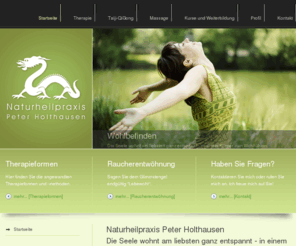 naturheilpraxis-holthausen.de: Naturheilpraxis Peter Holthausen - Hamburg - Heilpraktiker
Naturheilpraxis Holthausen, Hamburg (Heilpraktiker). Von QiGong und Taiji über Rückenkurse bis hin zur Tuina- oder der mobilen Relax-Massage im Büro  bei mir finden Sie alles, was Ihnen Ihren Wohlfühlkörper zurück gibt.