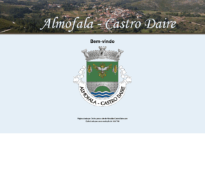 almofala-castrodaire.com: Almofala / Castro Daire
Almofala, freguesia do conselho de Castro Daire, no distrito de Viseu, Portugal 