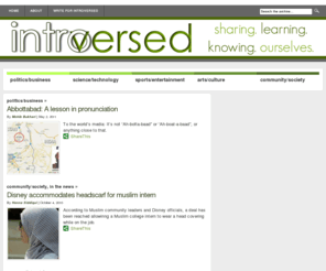 introversed.com: Introversed
A blog dedicated to inspiring Muslim Americans through an exchange of perspectives, profiles and news.