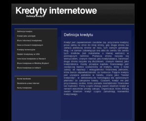 kredyty-internetowe.com: Kredyty internetowe - Definicja kredytu
Kredyty to jedne z narzędzi finansowych, które można bardzo ciekawie wykorzystać. W tym artykule przeczytasz informacje na temat definicji kredytu.