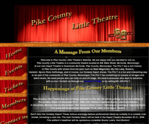 pikecountylittletheatre.com: Pike County Little Theatre
Pike County Little Theatre serving Pike County MS with the best Theatre productions for the community to enjoy