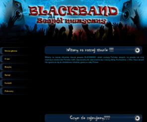 blackband.pl: Zespół Muzyczny BLACKBAND - Oficjalna strona
Strona internetowa Zespołu Muzycznego BLACKBAND