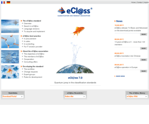 eclass-standard.org: eCl@ss, der internationale Standard zur Klassifizierung von Produkten und Dienstleistungen - Home
eCl@ss - internationaler Standard zur Klassifizierung und Beschreibung von Produkten und Dienstleistungen