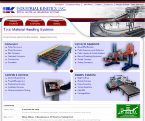 iki.com: Conveyor Systems | Material Handling Systems | Industrial Kinetics, Inc.
Over 40 years of innovative and comprehensive conveyor systems and material handling systems.  Serving a variety of industries worldwide.