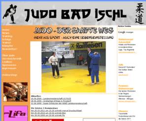 judo-badischl.com: ASKÖ Judo Bad Ischl
Der Verein präsentiert sich, seine Kämpfer, Trainer, Erfolge und berichtet über aktuelle Ereignisse