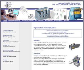 smolenski.info: Ingenieurbüro für Konstruktion · Sondermaschinenbau · Vetrieb · CAD · kinematische Funktionsprüfung
Ingenieurbüro für Konstruktion · Sondermaschinenbau · Vetrieb · CAD · kinematische Funktionsprüfung