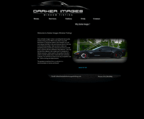 darkerimagestint.com: Darker Images Window Tinting
Vehicle Appearance Specialists offering the highest quality window tinting, wheels, tires and more.