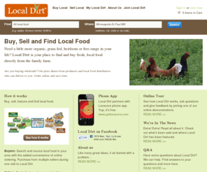 local-dirt.com: Local Dirt
Sell food to your local community.  Sell wholesale, at farmers' markets, or straight off the farm