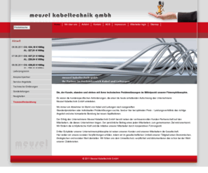 meusel-kabeltechnik.de: Meusel Kabeltechnik GmbH
Kabel und Leitungen nach nationalen und internationalen Normen.