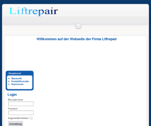 hyco01.org: Willkommen auf der Webseite der Firma Liftrepair
Liftrepair! - dynamische Portal-Engine und Content-Management-System