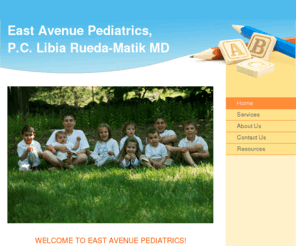 eastavenuepediatrics.com: East Avenue Pediatrics, P.C. Libia Rueda-Matik MD - Home
WELCOME TO EAST AVENUE PEDIATRICS! 