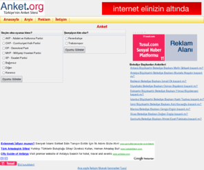 anket.org: Anket.org - Türkiye'nin 1 Numaralı Anket Sitesi - Anket, Ölçüm, Reyting, Seçim, Taraf, Yoklama, Nabız
Türkiye Başkan Adayına yerel seçimden önce Anket.org'da oy veriyor.