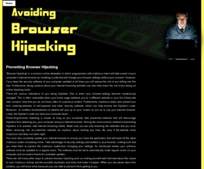 browser-hijacking.com: Preventing Browser Hijacking
Protect your privacy and enjoy the benefits of the Internet without risking your safety. Find ways on how you can prevent browser hijacking right here.