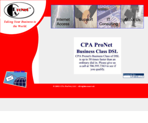 cpapronet.com: www.cpapronet.com Homepage
A local Internet Service Provider and consulting firm in the Augusta, Georgia area offering local dial in and DSL access.