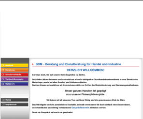 dein-coupon.com: BDM-Beratung und Dienstleistung für Handel und Industrie
Seit vielen Jahren erfolgreiche Unterstützung von Einzelhandelsunternehmen im Bereich Marketing, Sonderverkäufe, Aktionsverkäufe, Restrukturierung und Sanierungsmaßnahmen
