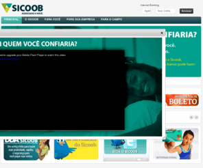 sicoobes.net: Sicoob, associado a você.
Sicoob Espírito Santo - O banco que você sempre quis não é banco.