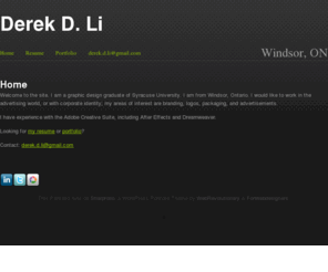 derekdli.com: Derek D. Li - Graphic Design - Windsor, ON
A graphic designer interested in advertising and branding.