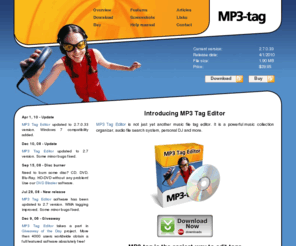 mp3-tag.com: MP3 Tag Editor (aka MP3-tag) software to edit tags (ID3, ID3v1, ID3v2, APE, Vorbis, and so on) in MP3, WMA, OGG, ASF and other digital audio and music files
MP3 Tag Editor (aka MP3-tag) - software to view, change and modify tags of digital audio and music files. MP3 Tags Edit utility allows you to find and download tag information from FreeDB database for many music files at once. MP3 Tag Editor can rename and organize files and folders using audio tags data. MP3 Tag manager contains powerful tag search tool for audio and music files on local drive.