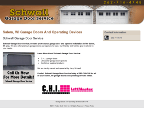 schwallgaragedoorservice.com: Garage Doors And Operating Devices Salem, WI
Schwall Garage Door Service provides garage doors And operating devices , C.H.I. garage doors services To Salem, WI. Call 262-716-4748 now for more details!