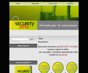 securitystore.it: Security Store - Home
Security Store - Ferrati per la sicurezza, Ferramenta in italia, punti vendita security store, cerca il punto vendita più vicino.