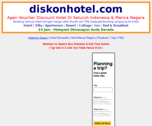 diskonhotel.com: Voucher Hotel | Hotel Voucher | Discount Hotel - diskonhotel.com
Agen Voucher Discount Hotel Seluruh Indonesia | Booking Semua Hotel s/d 70% Lebih Murah Daripada Booking Langsung Ke Hotel