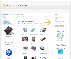 epsoncenter.net: Shop Center
Shop Centerin eShopissa ostamisen vaivattomuus, toimitusten nopeus ja luotettavat yhteistyökumppanit ovat sinulle takuu onnistuneesta ostoksesta.