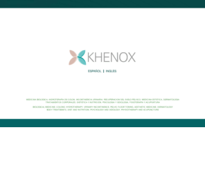 khenox.com: Khenox - Centro Médico Estético en Marbella
Khenox es un centró médico cuya finalidad es facilitar la recuperación de la salud y desarrollar el potencial del bienestar.