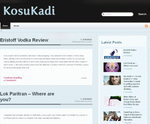 kosukadi.com: KosuKadi - food, drinks, things to do & everything else
A blog which talks about things to do, things to eat and drink, places to be in chennai, anna nagar and about family, fun and everything else