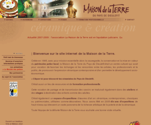 maison-de-la-terre.org: DIEULEFIT | Maison de la Terre du Pays de Dieulefit | Bienvenue sur notre site internet
Le site internet de la Maison de la Terre du Pays de Dieulefit. Céramique et création. Formation professionnelle. Patrimoine.