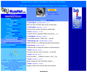 musenet.com: MuseNet Music Network -  Home - the Original, Premier Music Networking and Contact Service and Store for All Musicians and Artists and Songs - since 1995!
MuseNet is the Original, Premier Music Networking and Contact Service for All Musicians and Artists and Songs - since 1995!