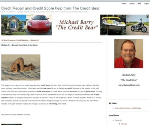 thecreditbear.com: Credit Repair and Credit Score help from The Credit Bear
Mistake # 1 – Burying Your Head in the Sand: 