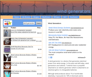 wind-generators.biz: Find deals on wind generators and turbines.
Cut down costs on utility bills and sell electricity back with the help of a wind generator.