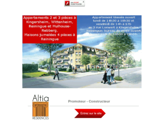 altia-realisations.com: Appartement neuf Alsace Immo neuf Mulhouse Wittenheim Reiningue Kingerheim Haut Rhin 68 Promoteur Constructeur Alsace, Bienvenue!
ALTIA Résidences Actualités promoteur immobilier Mulhouse 68 Alsace: Appartement neuf témoin - portes ouvertes, prestations de qualité dans la promotion immobilière de logements neufs en Alsace à Kingerheim Reiningue Mulhouse Wittenheim 68 dans le Haut Rhin