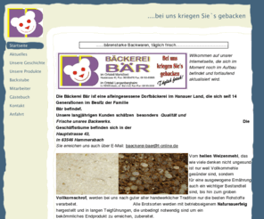 baeckerei-baer.net: Bäckerei Bär
Willkommen in der Baeckerei Bär, ....bei uns kriegen Sies gebacken