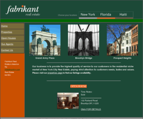 fabrikantre.com: Fabrikant Real Estate of Brooklyn New York
Georges Fabrikant and Fabrikant Real Estate of Brooklyn New York provides residential real estate solutions in the boroughs of Queens, Brooklyn and Manhattan.