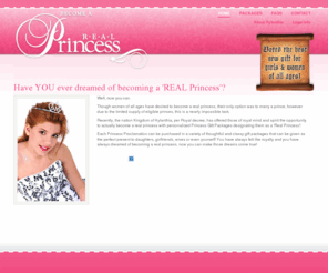 myfriendlikesyou.com: Become A Real Princess - Be A Real Princess - Princess Gifts - Be A Princess
Make someone you love a 'Real Princess' today. Specializing in original, unique personalized princess gifts for all ages. Each Real Princess gift package comes with personalized proclamation that declares them a 'Real Princess' of Hylanthia, a micro-nation entity, as well as an enchanting metal rhinestone tiara and extras. Choose from four different gift packages for your little princess. 