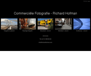 richardhofman.com: Commerciële Fotografie - Richard Hofman
Commerciële Fotografie - Richard Hofman