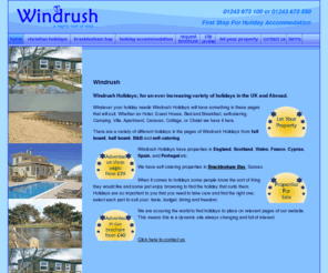 windrush-holidays.com: Holidays in the UK and Abroad from Windrush Holidays
A wide range of holidays - Self-catering chalets in Bracklesham Bay, West Sussex and accommodation across Britain, France, Portugal, Spain, Europe and the World